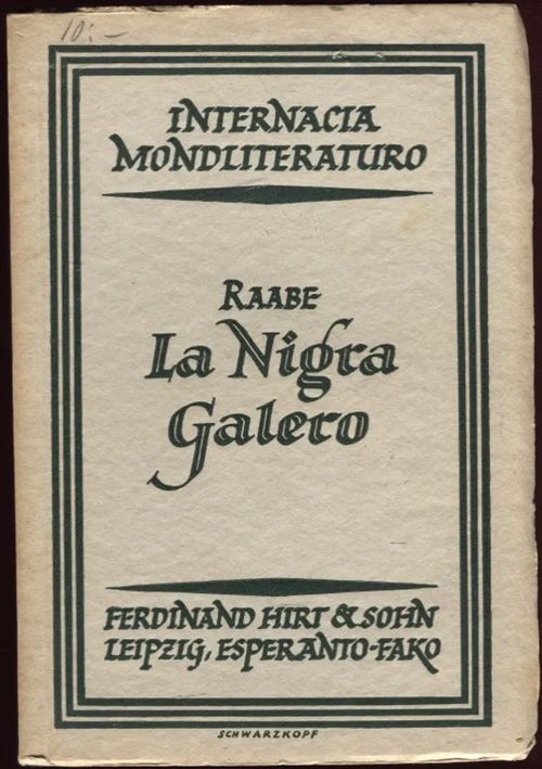 La nigra galero (Esperanto) | Karhulan osto- ja myyntiliike | Osta Antikvaarista - Kirjakauppa verkossa