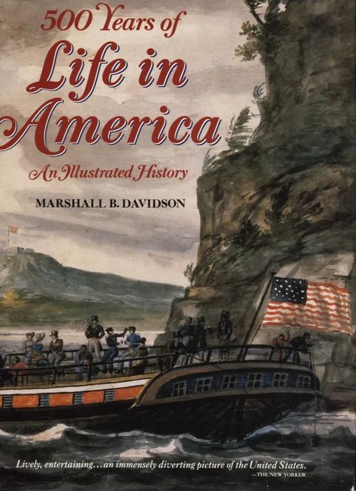 500 years of life in america- An illustrated history | Karhulan osto- ja myyntiliike | Osta Antikvaarista - Kirjakauppa verkossa