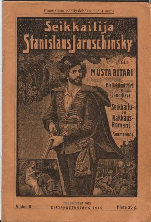 Seikkailija Stanislaus jaroschinsky eli musta ritari 9/1912 | Karhulan osto- ja myyntiliike | Osta Antikvaarista - Kirjakauppa verkossa