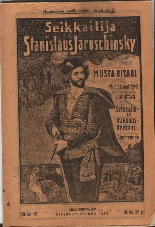 Seikkailija Stanislaus jaroschinsky eli musta ritari 15/1913 | Karhulan osto- ja myyntiliike | Osta Antikvaarista - Kirjakauppa verkossa