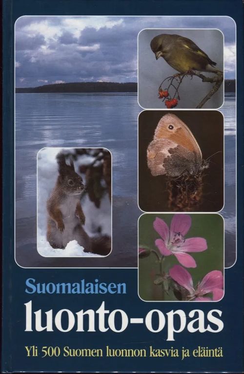 Suomalaisen luonto-opas - Yli 500Suomen luonnon kasvia ja eläintä | Karhulan osto- ja myyntiliike | Osta Antikvaarista - Kirjakauppa verkossa