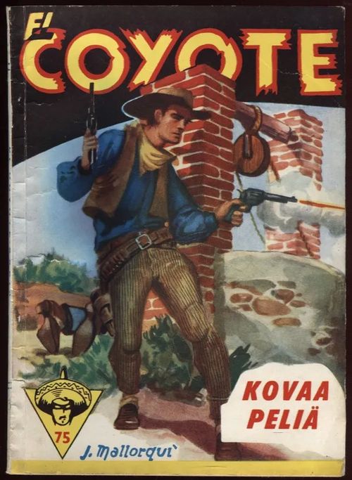 El Coyote 75 - Kovaa peliä | Karhulan osto- ja myyntiliike | Osta Antikvaarista - Kirjakauppa verkossa