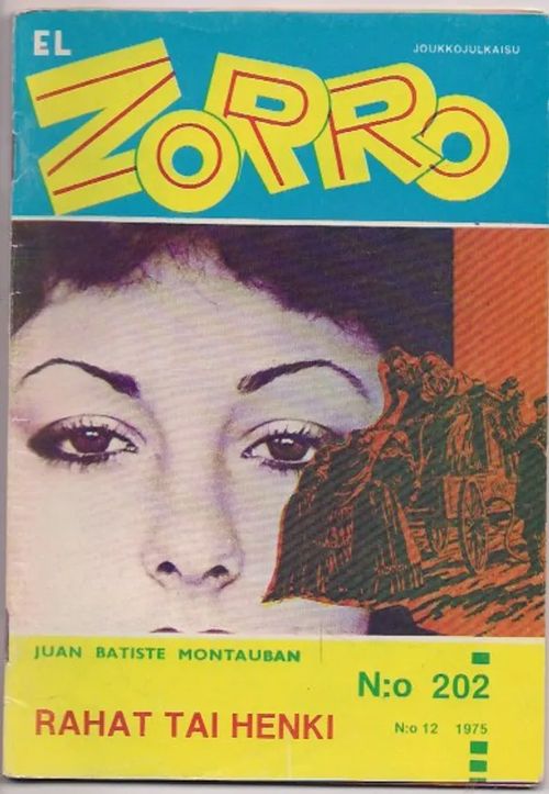 El Zorro 202 - Rahat tai henki | Karhulan osto- ja myyntiliike | Osta Antikvaarista - Kirjakauppa verkossa