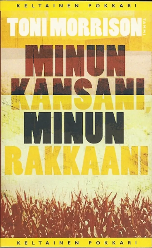 Minun kanssani, minun rakkaani: Morrison Toni | Karhulan osto- ja myyntiliike