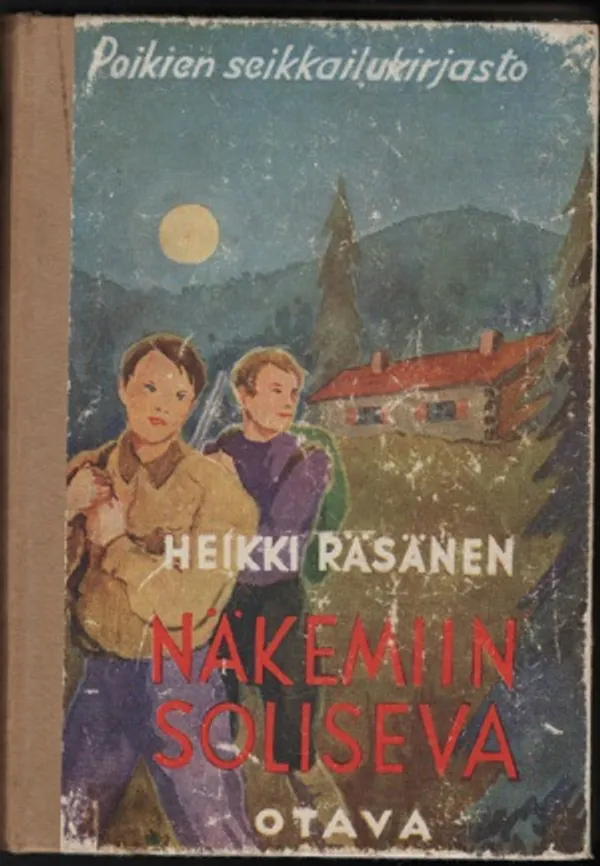 Näkemiin, Soliseva! - Poikien seikkailukirjasto - Räsänen Heikki | Karhulan osto- ja myyntiliike | Osta Antikvaarista - Kirjakauppa verkossa