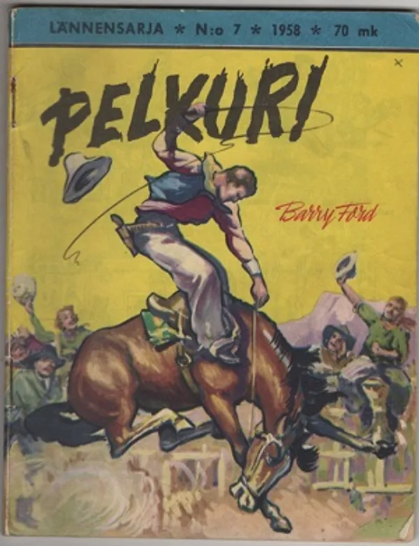 Lännensarja 7/1958 - Pelkuri | Karhulan osto- ja myyntiliike | Osta Antikvaarista - Kirjakauppa verkossa