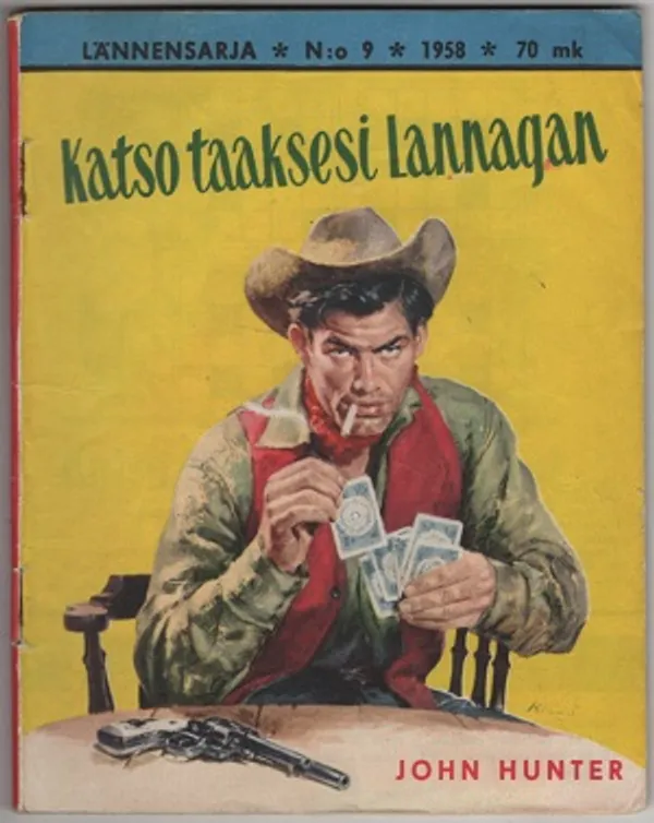 Lännensarja 9/1958 - Katso taaksesi Lannagan | Karhulan osto- ja myyntiliike | Osta Antikvaarista - Kirjakauppa verkossa