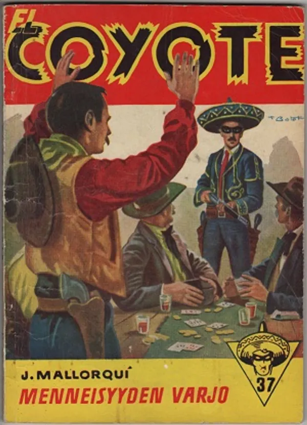 El Coyote 37 - Menneisyyden varjo | Karhulan osto- ja myyntiliike | Osta Antikvaarista - Kirjakauppa verkossa