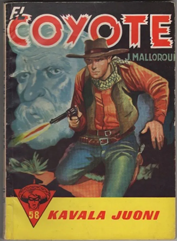 El Coyote 58 - Kavala juoni | Karhulan osto- ja myyntiliike | Osta Antikvaarista - Kirjakauppa verkossa