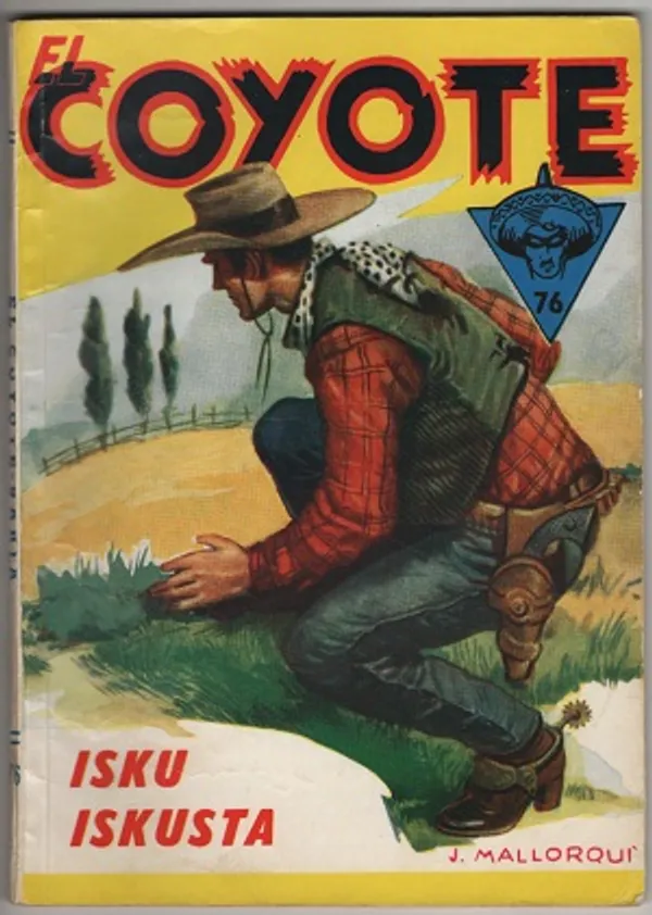 El Coyote 76 - Isku iskusta | Karhulan osto- ja myyntiliike | Osta Antikvaarista - Kirjakauppa verkossa