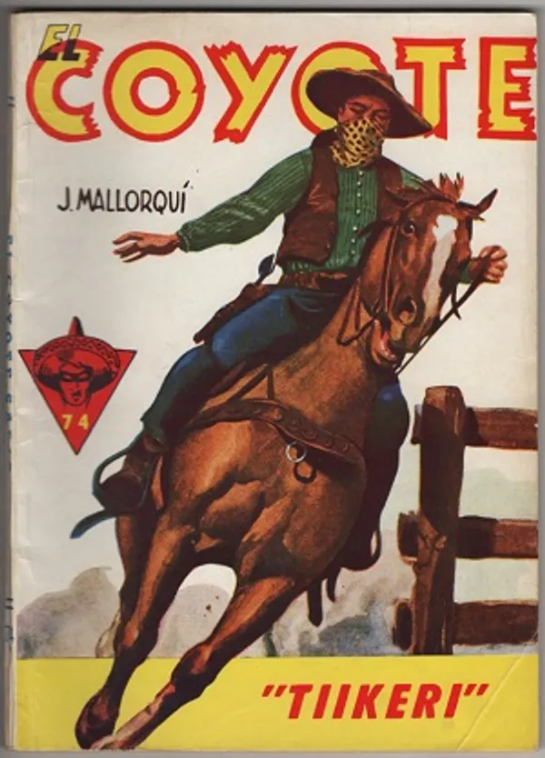 El Coyote 74 - Tiikeri | Karhulan osto- ja myyntiliike | Osta Antikvaarista - Kirjakauppa verkossa