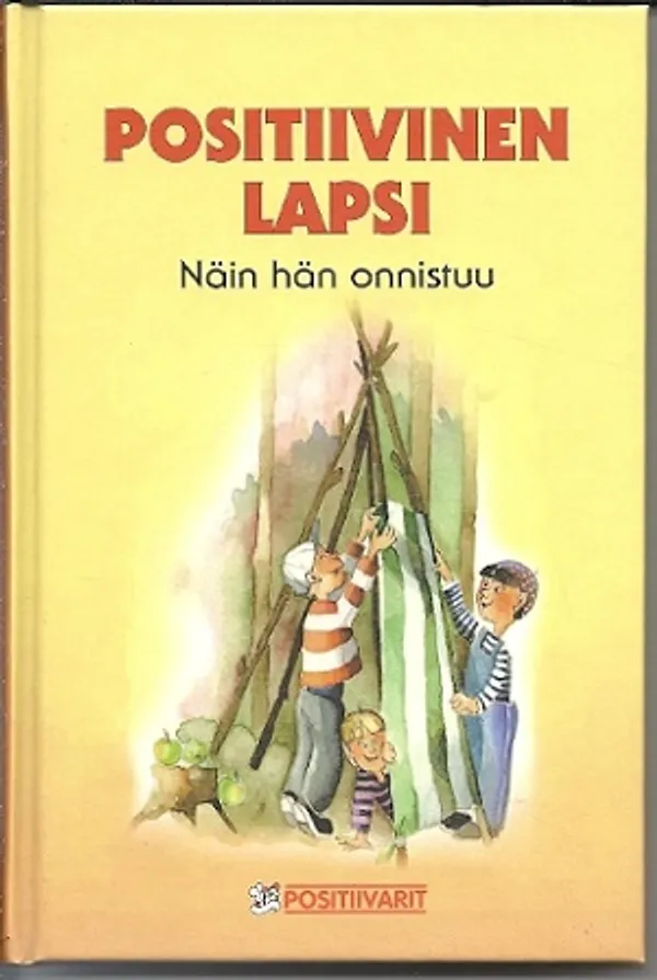 Positiivinen lapsi | Karhulan osto- ja myyntiliike | Osta Antikvaarista - Kirjakauppa verkossa