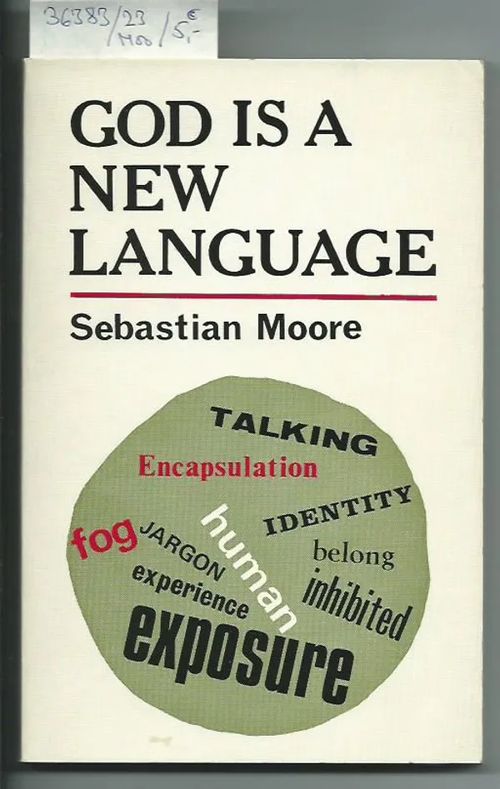 God Is A New Language - Moore Dom Sebastian | Kristillisen Kirjan Ystävät ry | Osta Antikvaarista - Kirjakauppa verkossa