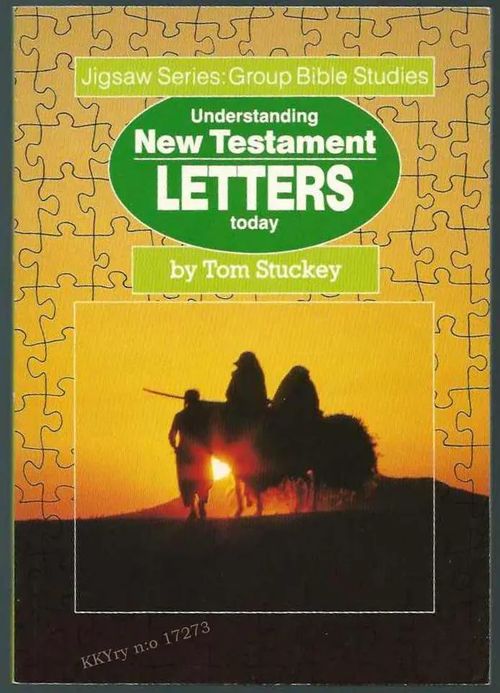 New Testament Letters : Eight Bible studies for student and young adult groups - Stuckey Tom | Kristillisen Kirjan Ystävät ry | Osta Antikvaarista - Kirjakauppa verkossa