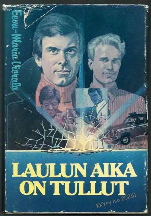 Laulun aika on tullut : romaani - Vierula Eeva-Maria | Kristillisen Kirjan Ystävät ry | Osta Antikvaarista - Kirjakauppa verkossa