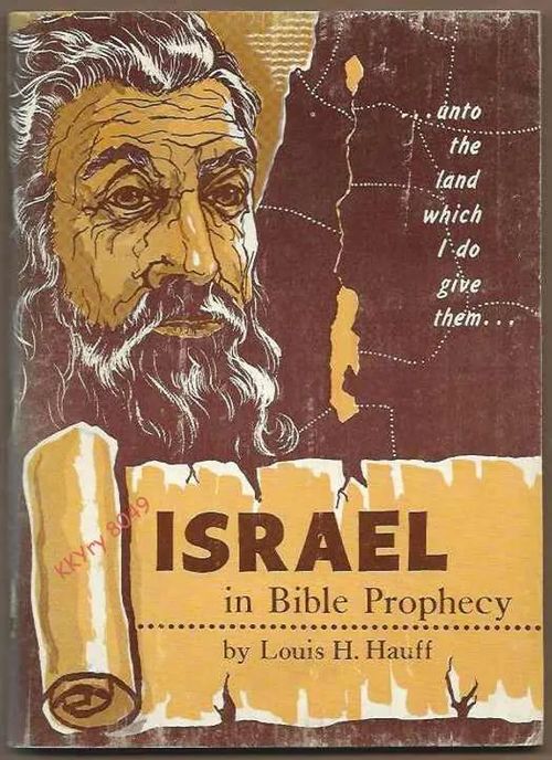 Israel in Bible Prophecy - Hauff Louis H. | Kristillisen Kirjan Ystävät ry | Osta Antikvaarista - Kirjakauppa verkossa
