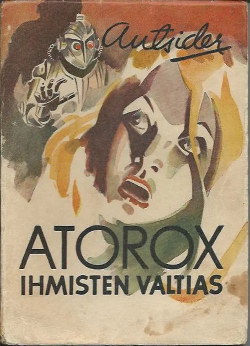 Atorox ihmisten valtias - Outsider | Wanhat kirjat | Osta Antikvaarista - Kirjakauppa verkossa