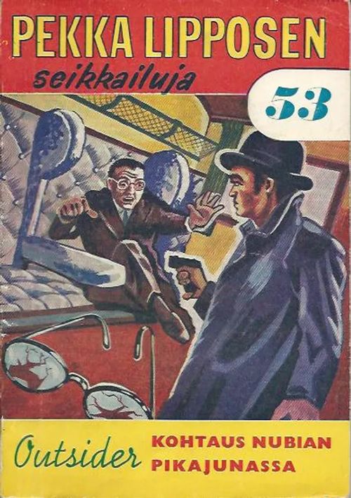 Kohtaus Nubian pikajunassa Pekka Lipposen seikkailuja 53 - Outsider | Wanhat kirjat | Osta Antikvaarista - Kirjakauppa verkossa