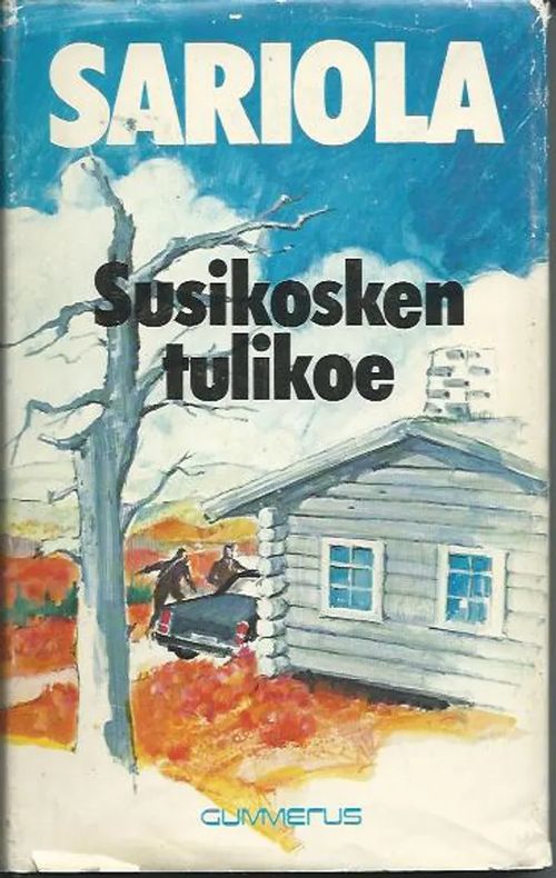 Susikosken tulikoe - Sariola Mauri | Wanhat kirjat | Osta Antikvaarista - Kirjakauppa verkossa