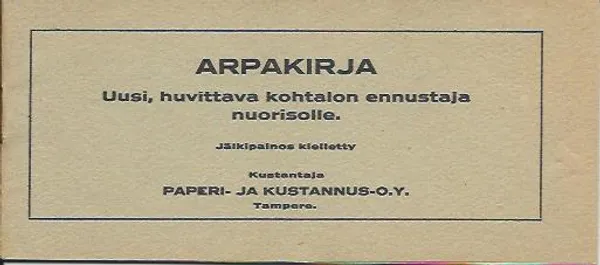 Arpakirja uusi, huvittava kohtalon ennustaja nuorisolle | Wanhat kirjat | Osta Antikvaarista - Kirjakauppa verkossa