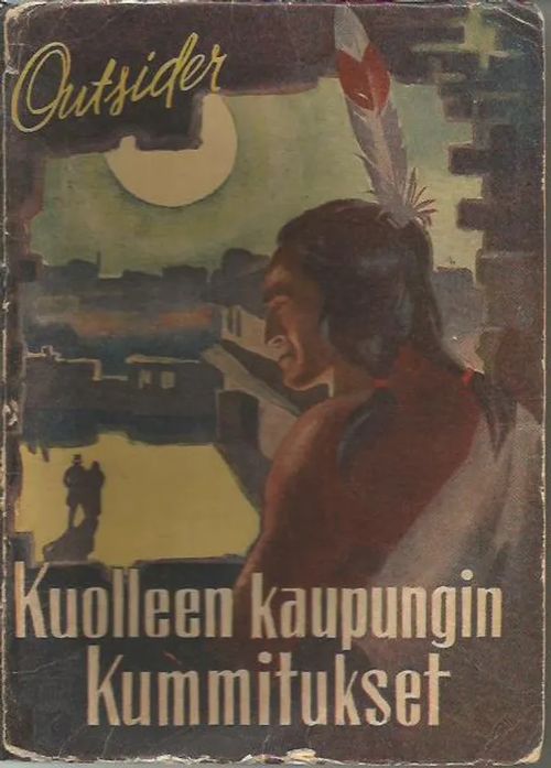 Kuolleen kaupungin kummitukset - Outsider | Wanhat kirjat | Osta Antikvaarista - Kirjakauppa verkossa