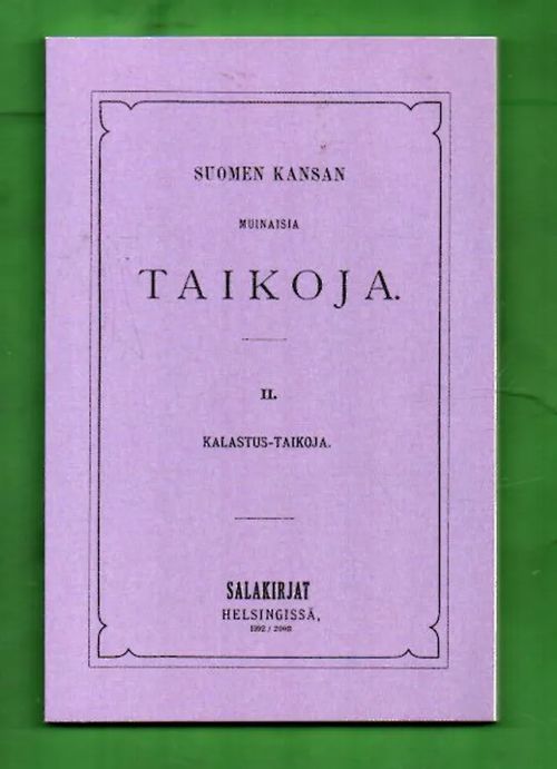 Suomen kansan muinaisia taikoja II - Kalastus-taikoja - tekijä ei tiedossa | Antikvariaatti Lukuhetki | Osta Antikvaarista - Kirjakauppa verkossa