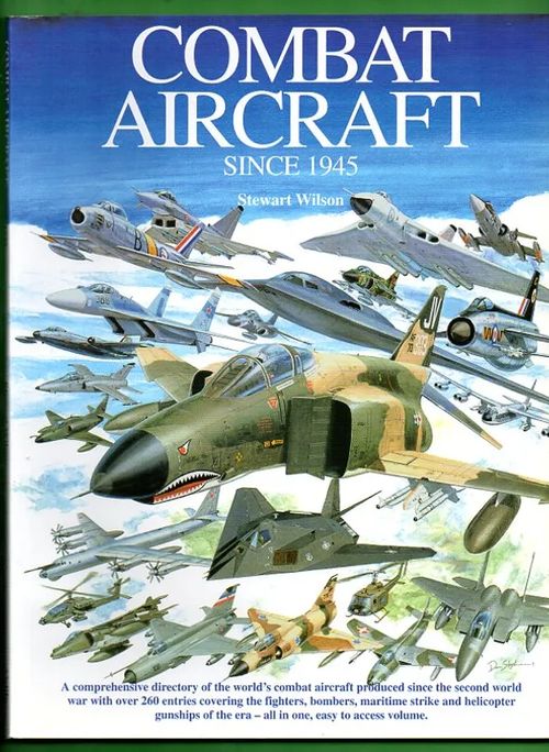 Combat Aircraft - Since 1945 - Wilson Stewart | Antikvariaatti Lukuhetki | Osta Antikvaarista - Kirjakauppa verkossa