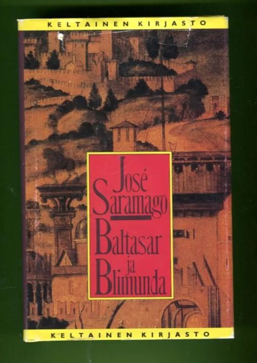Baltasar ja Blimunda - Saramago José | Antikvariaatti Lukuhetki | Osta Antikvaarista - Kirjakauppa verkossa