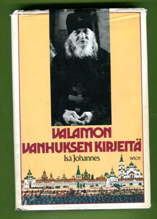 Valamon vanhuksen kirjeitä - Isä Johannes | Antikvariaatti Lukuhetki | Osta Antikvaarista - Kirjakauppa verkossa