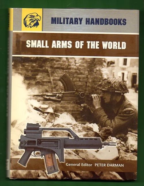 Military Handbooks - Small Arms of the World - Darman Peter (general editor) | Antikvariaatti Lukuhetki | Osta Antikvaarista - Kirjakauppa verkossa