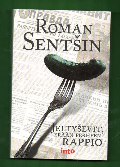 Jeltysevit, erään perheen rappio - Sentsin Roman | Antikvariaatti Lukuhetki | Osta Antikvaarista - Kirjakauppa verkossa