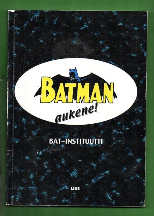 Batman aukene! - Bat-instituutti | Antikvariaatti Lukuhetki | Osta Antikvaarista - Kirjakauppa verkossa