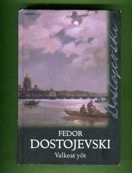 Valkeat yöt - Dostojevski Fedor | Antikvariaatti Lukuhetki | Osta Antikvaarista - Kirjakauppa verkossa