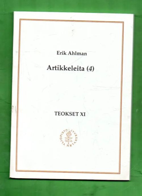 Teokset 11 - Artikkeleita (4) - Ahlman Erik | Antikvariaatti Lukuhetki | Osta Antikvaarista - Kirjakauppa verkossa