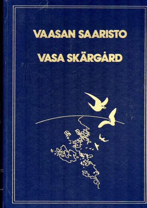 Vaasan saaristo / Vasa skärgård 1 - Osala Tapio (toimittanut) |  Antikvariaatti Lukuhetki | Antikvaari - kirjakauppa verkossa