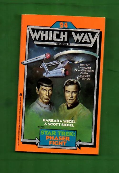 Which Way Books 24: Star Trek - Phaser fight - Siegel Barbara & Siegel Scott | Antikvariaatti Lukuhetki | Osta Antikvaarista - Kirjakauppa verkossa