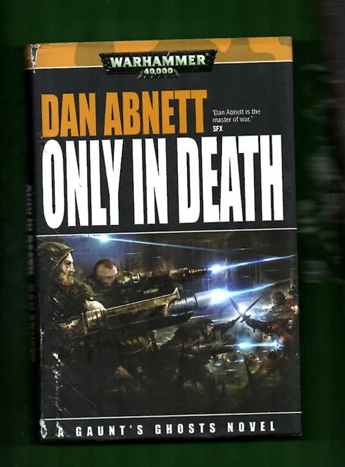 Warhammer 40,000 - Only in Death - Abnett Dan | Antikvariaatti Lukuhetki | Osta Antikvaarista - Kirjakauppa verkossa