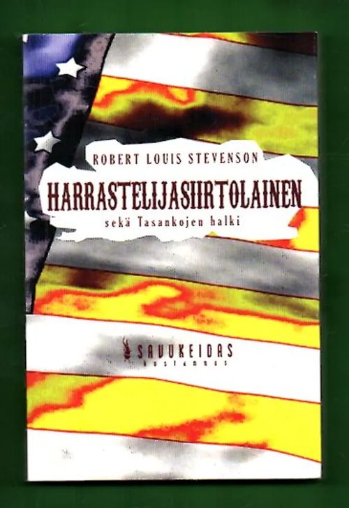 Harrastelijasiirtolainen & Tasankojen laki - Stevenson Robert Louis | Antikvariaatti Lukuhetki | Osta Antikvaarista - Kirjakauppa verkossa