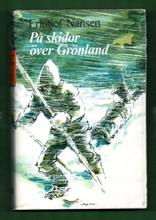 På Skidor över Grönland - Nansen Fridtjof | Antikvariaatti Lukuhetki | Osta Antikvaarista - Kirjakauppa verkossa