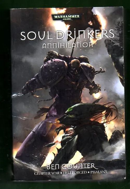 Warhammer 40,000 - Soul Drinkers: Annihilation - Counter Ben | Antikvariaatti Lukuhetki | Osta Antikvaarista - Kirjakauppa verkossa