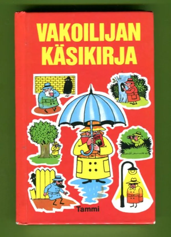 Vakoilijan käsikirja - Useita tekijöitä | Antikvariaatti Lukuhetki | Osta Antikvaarista - Kirjakauppa verkossa