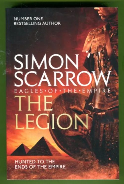 Eagles of the Empire X - The Legion - Scarrow Simon | Antikvariaatti Lukuhetki | Osta Antikvaarista - Kirjakauppa verkossa