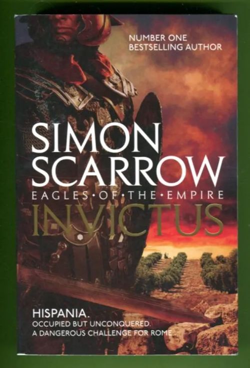 Eagles of the Empire XV - Invictus - Scarrow Simon | Antikvariaatti Lukuhetki | Osta Antikvaarista - Kirjakauppa verkossa