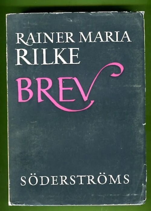 Brev - Rilke Rainer Maria | Antikvariaatti Lukuhetki | Osta Antikvaarista - Kirjakauppa verkossa
