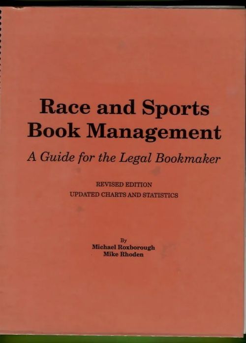 Race and Sports Book Management - A Guide for the Legal Bookmaker - Roxborough Michael & Rhoden Mike | Antikvariaatti Lukuhetki | Osta Antikvaarista - Kirjakauppa verkossa