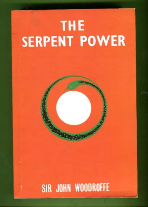 The Serpent Power - Woodroffe Sir John | Antikvariaatti Lukuhetki | Osta Antikvaarista - Kirjakauppa verkossa