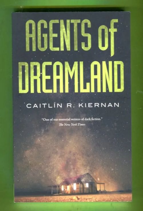 Agents of Dreamland - Kiernan Caitlin R. | Antikvariaatti Lukuhetki | Osta Antikvaarista - Kirjakauppa verkossa