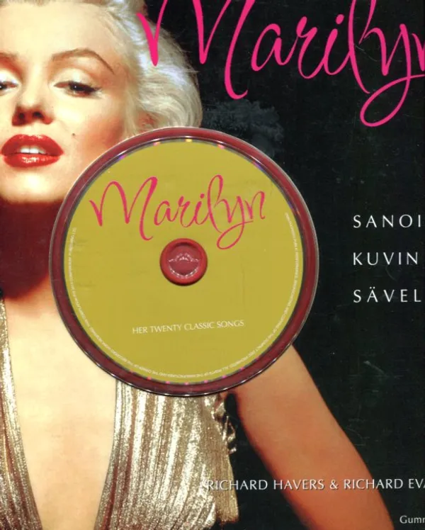 Marilyn sanoin, kuvin ja sävelin - Havers Richard | Antikvariaatti Lukuhetki | Osta Antikvaarista - Kirjakauppa verkossa