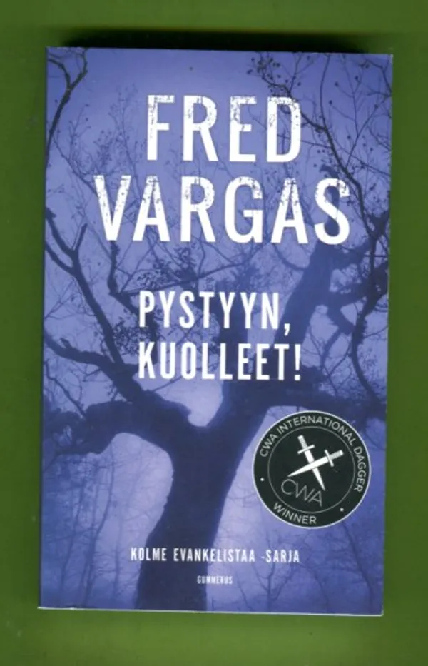 Pystyyn, kuolleet! - Vargas Fred | Antikvariaatti Lukuhetki | Osta Antikvaarista - Kirjakauppa verkossa