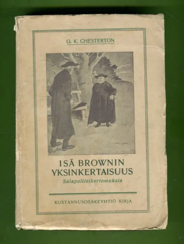 Isä Brownin yksinkertaisuus - Salapoliisikertomuksia - Chesterton G. K. | Antikvariaatti Lukuhetki | Osta Antikvaarista - Kirjakauppa verkossa